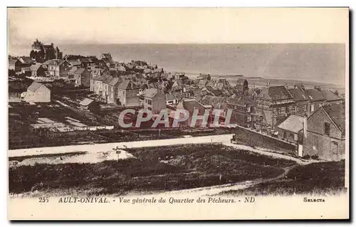 Cartes postales Ault Onival Vue generale du quartier des pecheurs