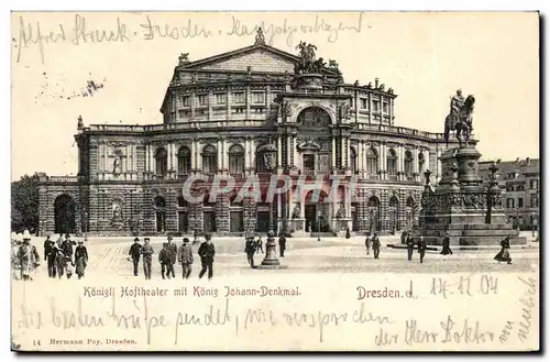 Cartes postales Dresden Konigl Hoftheater mit Konig Johann Denkaml