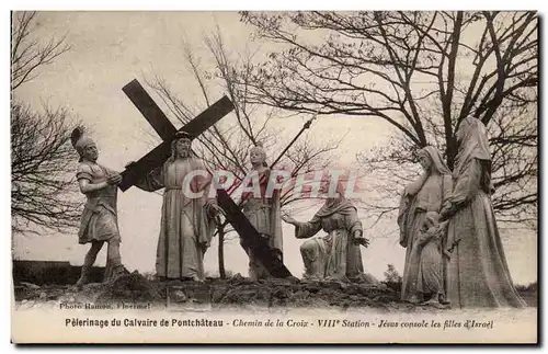 Pontchateau - Pelerinage du Calvaire - Chemin de la Croix - VIII Station - Ansichtskarte AK