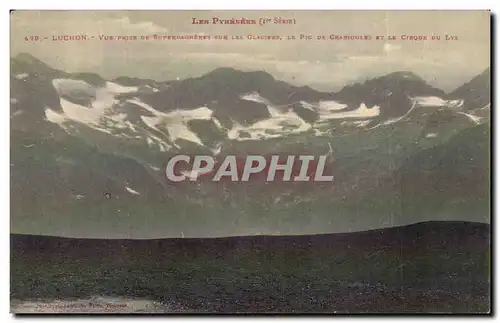 Luchon - Vue prise des Superbagneres sur les Glaciers - Cartes postales