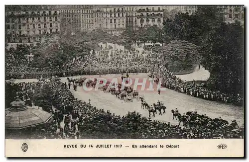 Cartes postales Revue du 14 juillet 1917 En attendant le depart Paris Militaria