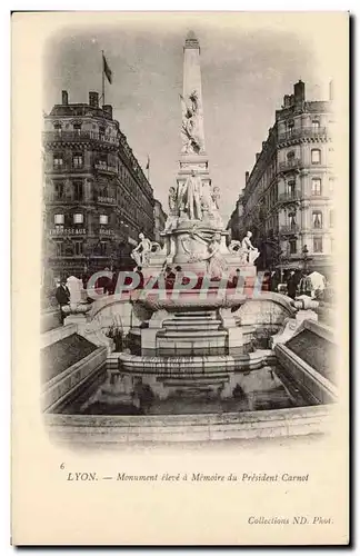 Lyon Ansichtskarte AK Monument eleve a la memoire du president Carnot