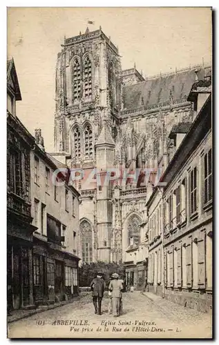 Cartes postales Abbeville Eglise Saint Vulfran Vue prise de la rue de l'hotel Dieu