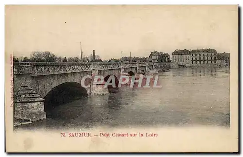 Ansichtskarte AK Saumur Pont Cessart sur la Loire