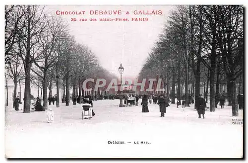 Cartes postales Orleans Le mail publicite Chocolat Debauve et Gallais Rue des Saints Peres a Paris