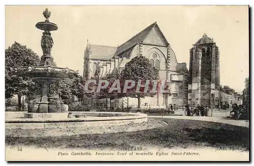 Cartes postales Orleans Place Gambetta Ancienne tour et nouvelle Eglise Saint paterne