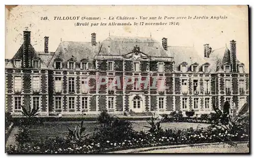 Cartes postales Tilloloy Le chateau Vue sur le parc avec le jardin anglais brule parl les allemands le 17 novemb