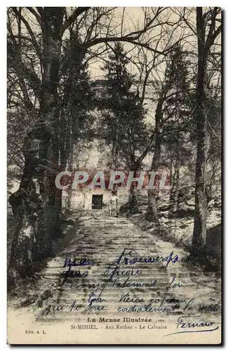 Saint Mihiel Cartes postales Aux roches Le calvaire