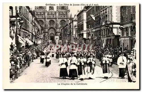 Cartes postales Orleans les fetes de Jeanne d&#39arc 7 et 8 mai Le chapitre de la cathedrale