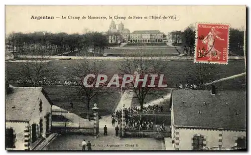 Cartes postales Argentan Le champ de manoeuvre le champ de foire et l&#39hotel de ville