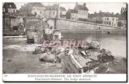 Cartes postales pont Saint Maxence Le pont detruit