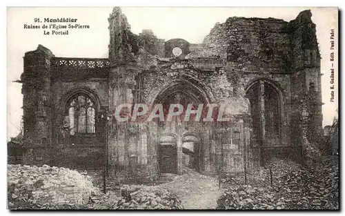 Montdidier Cartes postales Ruines de l'eglise St pierre le portail