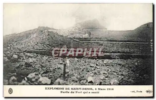 Cartes postales Explosion de Saint Denis 4 mars 1916 Partie du fort qui a saute