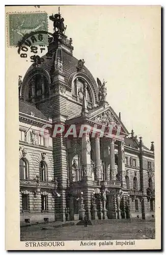 Ansichtskarte AK Strasbourg Ancien palais imperial