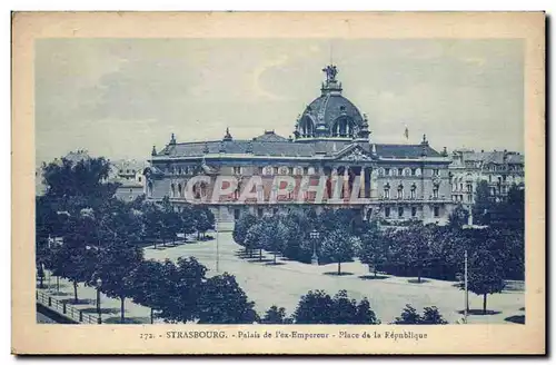 Cartes postales Strasbourg Palais de l'empereur Place de la Republique