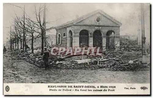 Cartes postales Explosion de Saint Denis 4 mars 1916 Poste de police Au fond les ruines du fort
