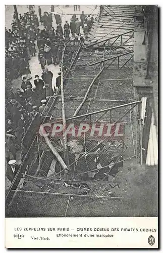 Ansichtskarte AK Les zeppelins sur Paris Crimes odieux des pirates boches Effondrement d&#39une marquise Bellevil