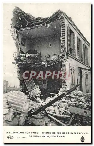 Ansichtskarte AK Les zeppelins sur Paris Crimes odieux des pirates boches La maison du brigadier Bidault