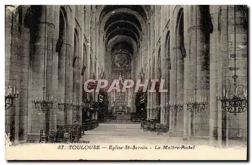 Toulouse Cartes postales Eglise St Sernin Le maitre autel