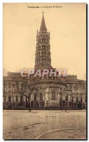 Toulouse Cartes postales Basilique Saint Sernin