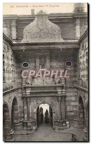 Toulouse Cartes postales Cour Henri IV (Capitole)