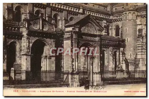 Toulouse Cartes postales Basilique St Sernin Portes Bachelier et Miegeville