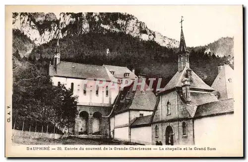 Cartes postales Dauphine Entree du couvent de la grande Chartreuse La chapelle et le Grand Som