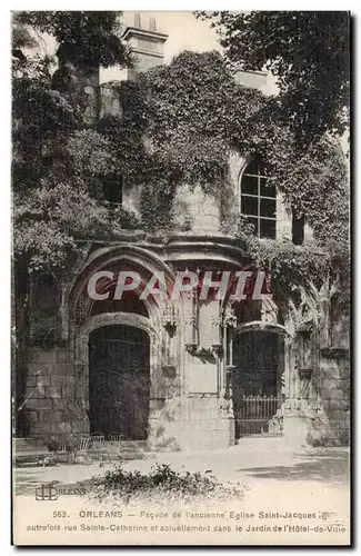 Cartes postales Orleans Facade de l&#39ancienne eglise Saint Jacques autrefois rue Sainte Catherine et actuellem