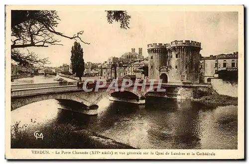 Ansichtskarte AK Verdun La porte chaussee et vue generale sur le quai de Londres et la cathedrale