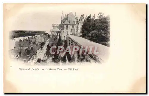 Cartes postales Amboise Le chateau La grossse tour