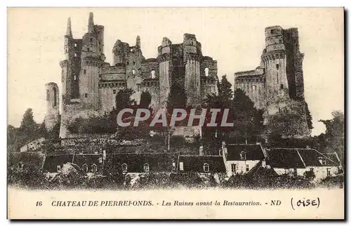 Ansichtskarte AK Pierrefonds Le chateau Les ruines avant la restauration