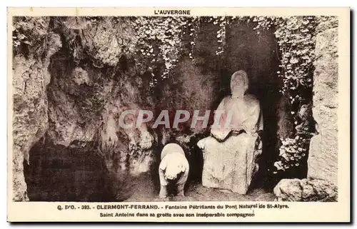 Ansichtskarte AK Clermont Ferrand Fontaine petrifiante du pont naturel St Alyre