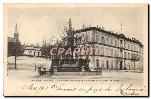 Cartes postales Clermont Ferrand La fontaine Jacques d&#39Amboise et le quartier general