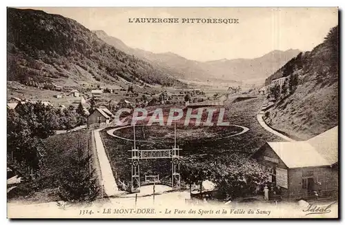 Cartes postales Le Mont Dore Le parc des sports et la vallee du Sancy