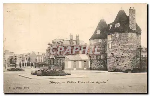 Dieppe - Vieilles Tours - Rue Aguado Ansichtskarte AK