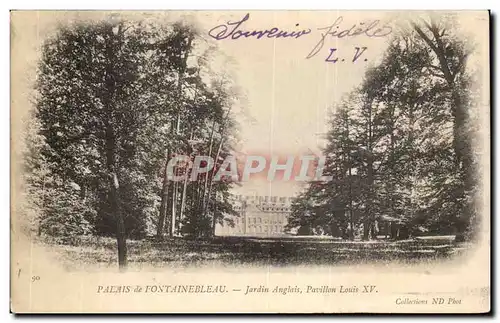 Palais de Fontainebleau - Jardin Anglais - Pavillon Louis XV - Ansichtskarte AK