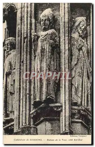 Cartes postales Soissons Cathedrale Statues de la tour cote Est Sud