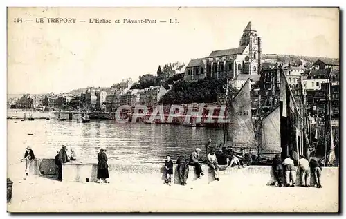 Cartes postales Le Treport L&#39eglise et l&#39avant port