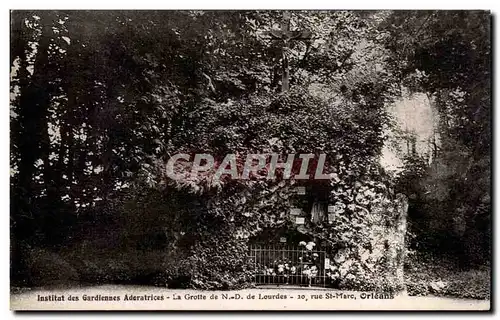 Cartes postales orleans Institut des gardiennes adoratrices La grotte de ND de Lourdes 20 rue ST MArc