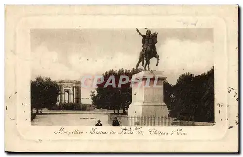 Montpellier Cartes postales Statue de Louis XIV Chateau d'eau