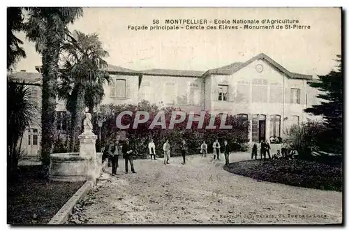 Montpellier Cartes postales Ecole d&#39agriculture Internat Facade principale Cercle des eleves Monument de St p