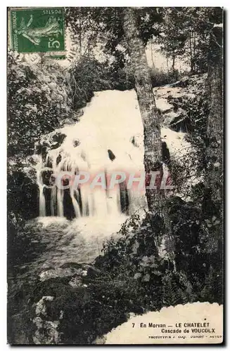 Cartes postales En Morvan Le chatelet Cascade de Voucolx