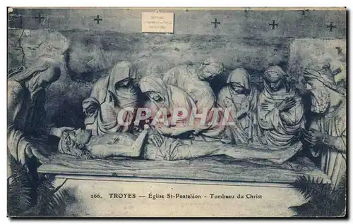 Ansichtskarte AK Troyes Eglise Saint Pantaleon Tombeau du christ