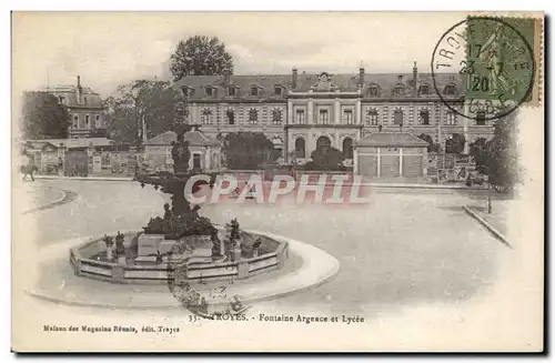 Troyes Cartes postales Fontaine Argence et lycee