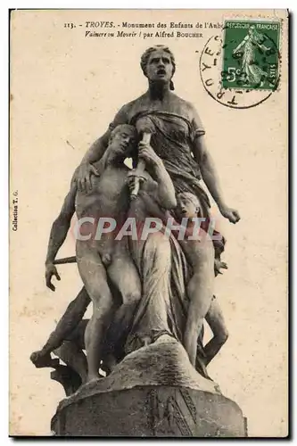 Troyes Ansichtskarte AK Monument des enfants de l&#39aube Vaincre ou mourir ! Par Alfred Boucher