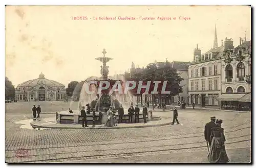 Troyes Ansichtskarte AK Boulevard Gambetta Fontaine Argence et cirque