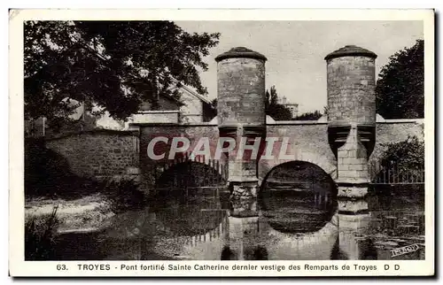 Troyes Ansichtskarte AK Pont fortifie Sainte Catherine dernier vestige des remparts de Troyes