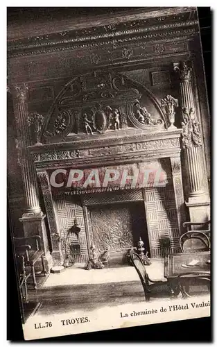 Troyes Cartes postales La cheminee de l'hotel Vauluisant
