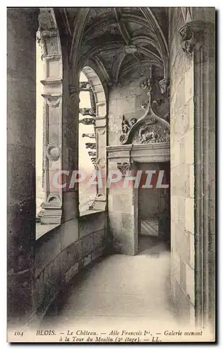 Blois Cartes postales Le chateau Aile Francois 1er Galerie menant a la tour du Moulin