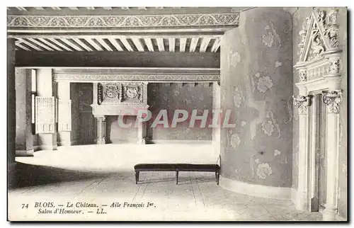 Blois Cartes postales Le chateau Aile Francois 1er Salon d&#39honneur